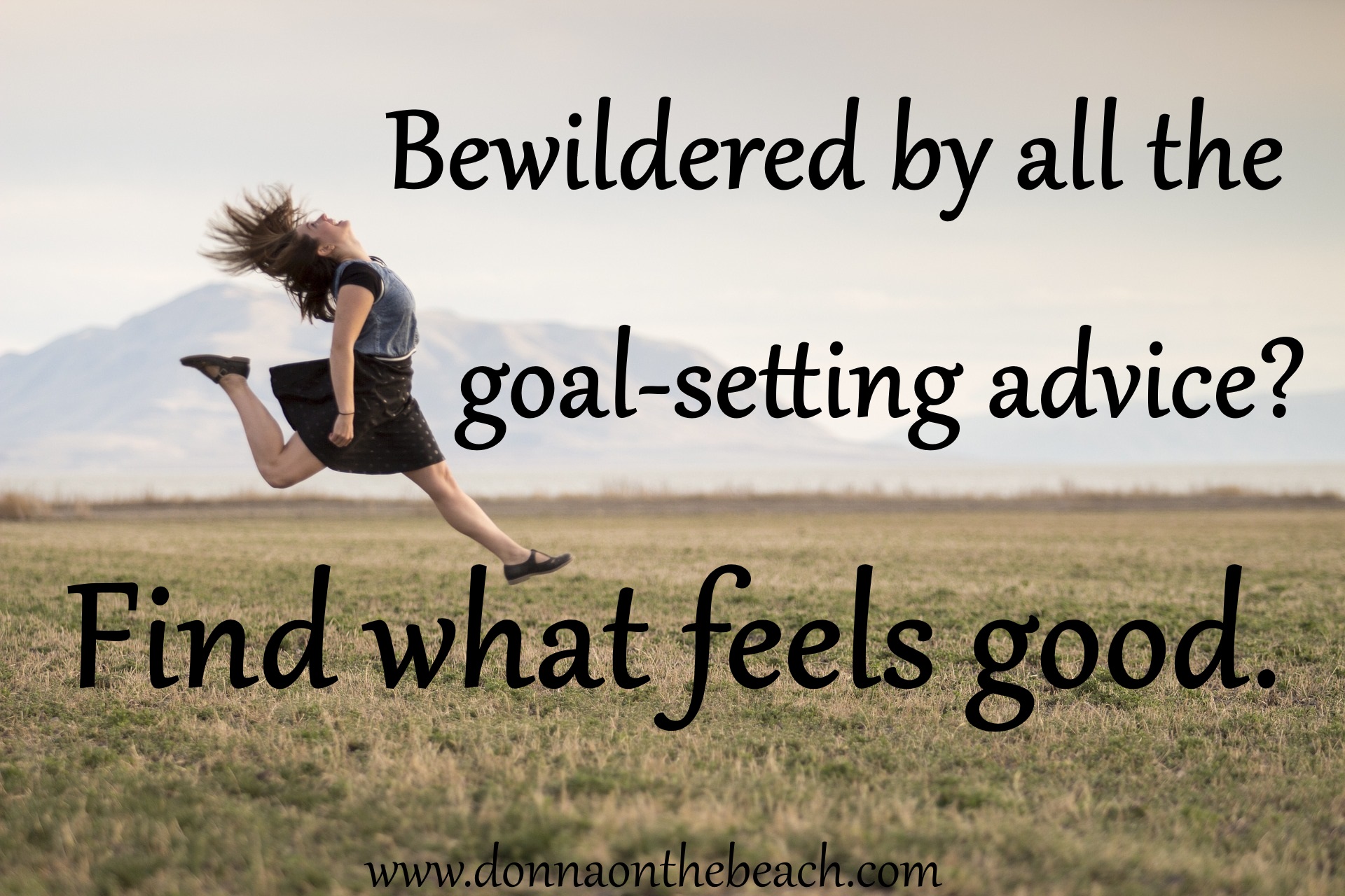 Bewildered by all the Goal-Setting Tools? Find What Feels Good